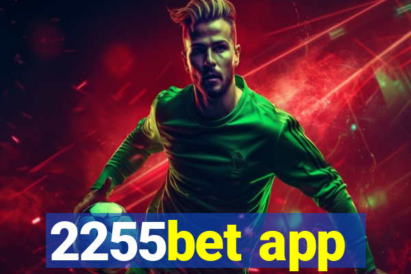 2255bet app